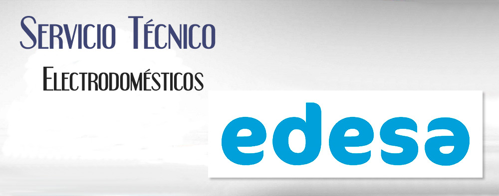 Reparacion de electrodomesticos Edesa.